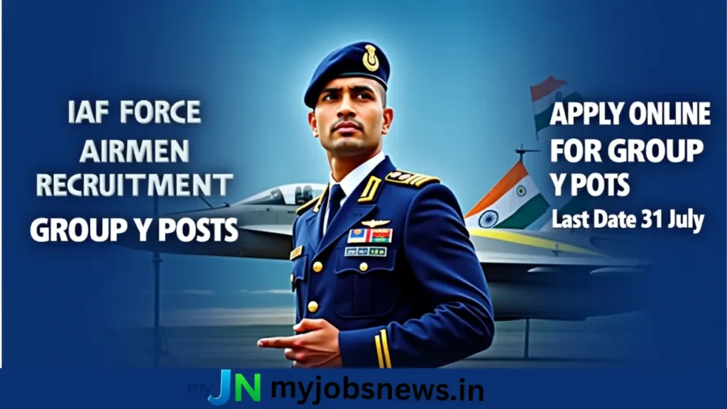 IAF Airmen Recruitment 2025: Apply Online for Group Y Posts – Last Date 31 July