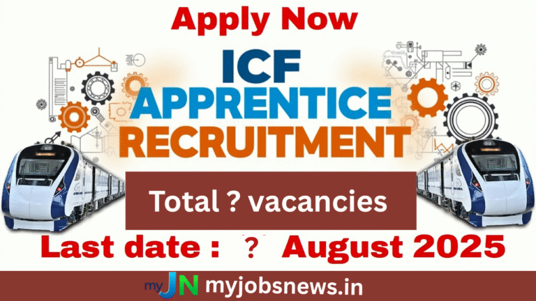 ICF Apprentice Recruitment 2025: Apply Online for 1010 Posts – Last Date 11 August