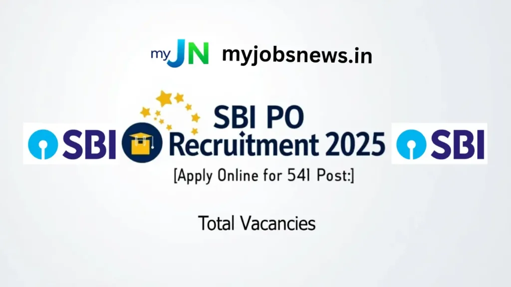 SBI PO Recruitment 2025: Apply Online for 541 Posts – Total Vacancies
