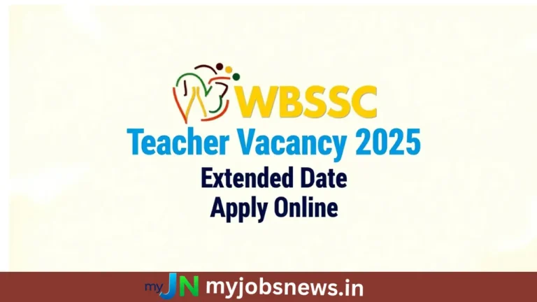 WBSSC Teacher Vacancy 2025: Extended Date Apply Online